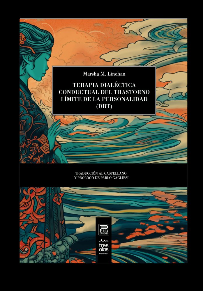 TERAPIA DIALECTICA CONDUCTUAL DEL TRASTORNO LIMITE DE LA PERSONALIDAD