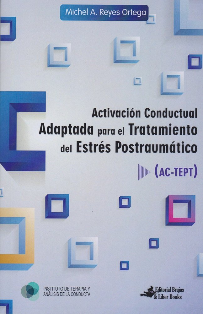 ACTIVACION CONDUCTUAL ADAPTADA PARA EL TRATAMIENTO DEL ESTRES POSTRAUMATICO