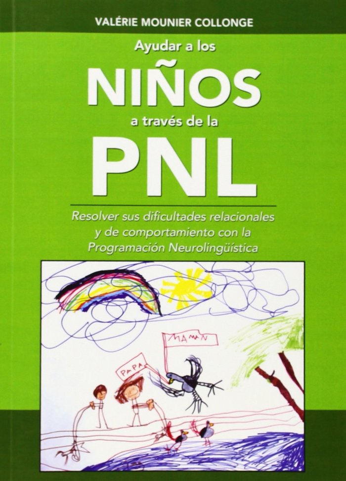 AYUDAR A LOS NI�OS ATRAVES DE LA PNL
