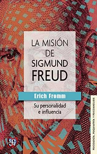 LA MISION DE SIGMUND FREUD SU PERSONALIDAD E INFLUENCIA