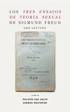 LOS "TRES ENSAYOS DE TEORIA SEXUAL" DE SIGMUND FREUD. UNA LECTURA