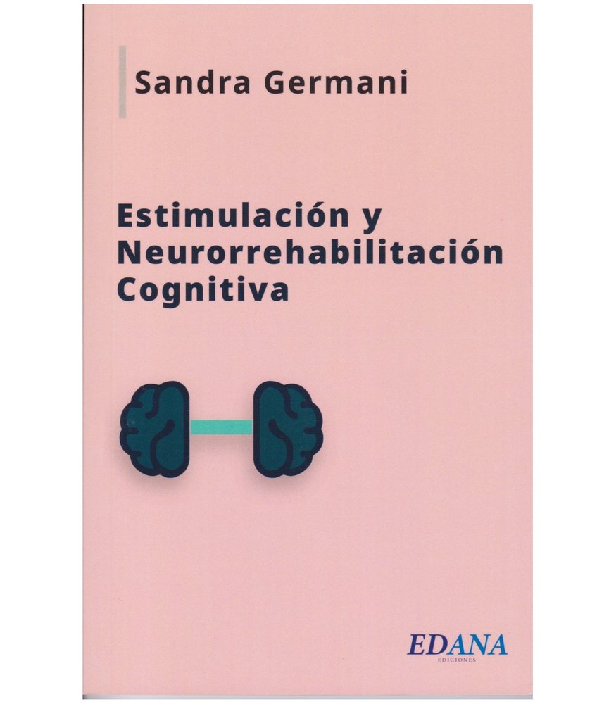 ESTIMULACION Y NEURORREABILITACION COGNITIVA