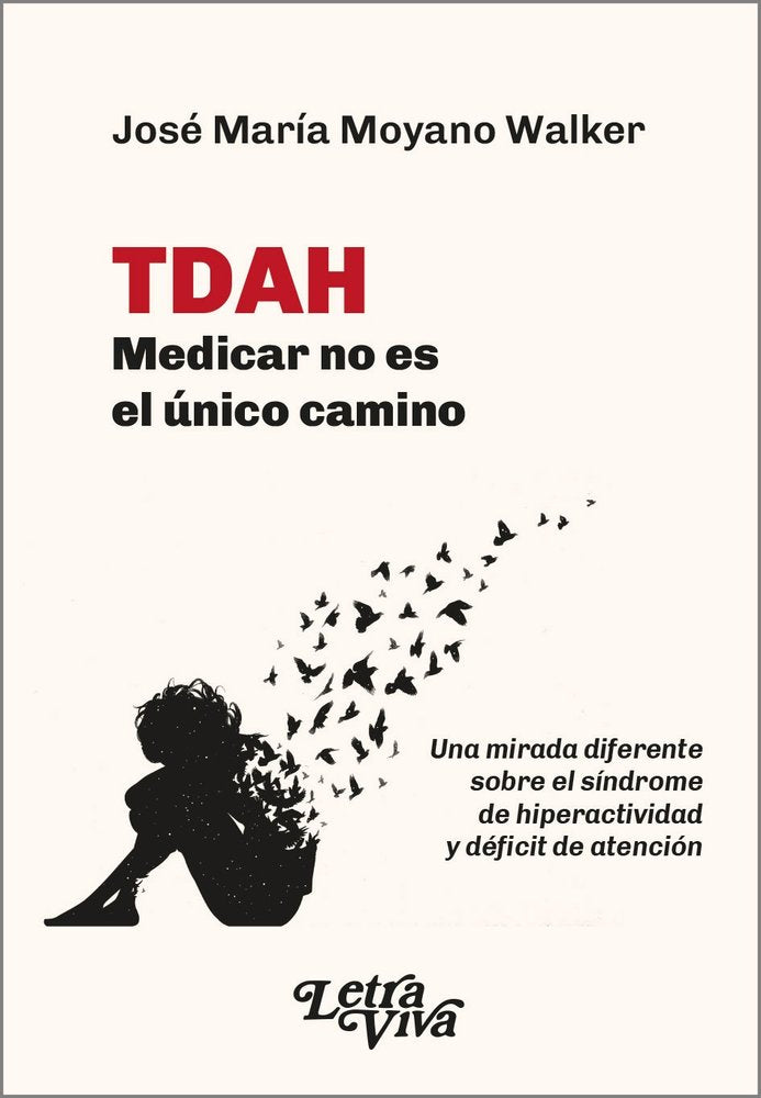 TDAH MEDICAR NO ES EL UNICO CAMINO