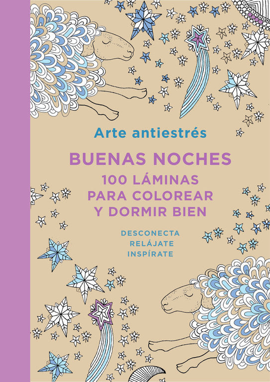 Arte Antiestr�s: Buenas noches. 100 l�minas para colorear y dormir bien