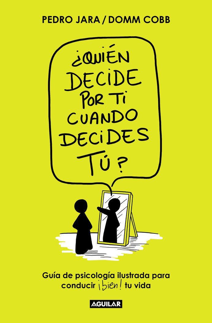 �QUIEN DECIDE POR TI CUANDO DECIDES TU?