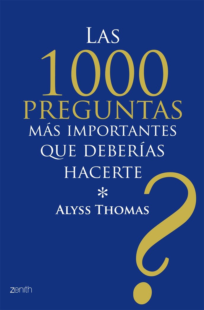 Las 1000 preguntas m�s importantes que deber�as hacerte