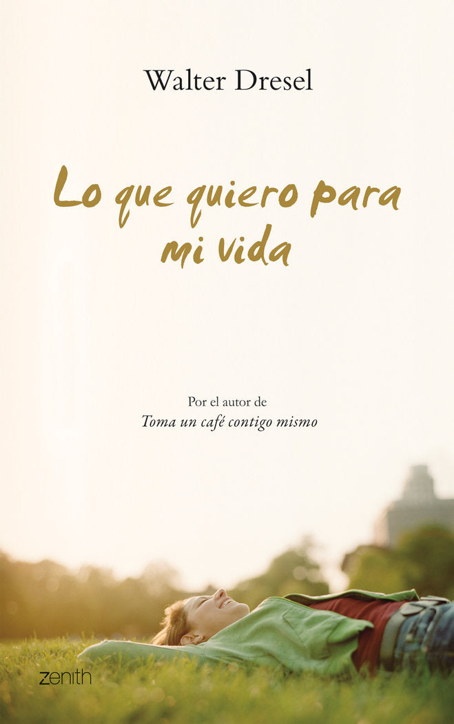 Lo que quiero para mi vida