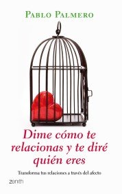 Dime c�mo te relacionas y te dir� qui�n eres