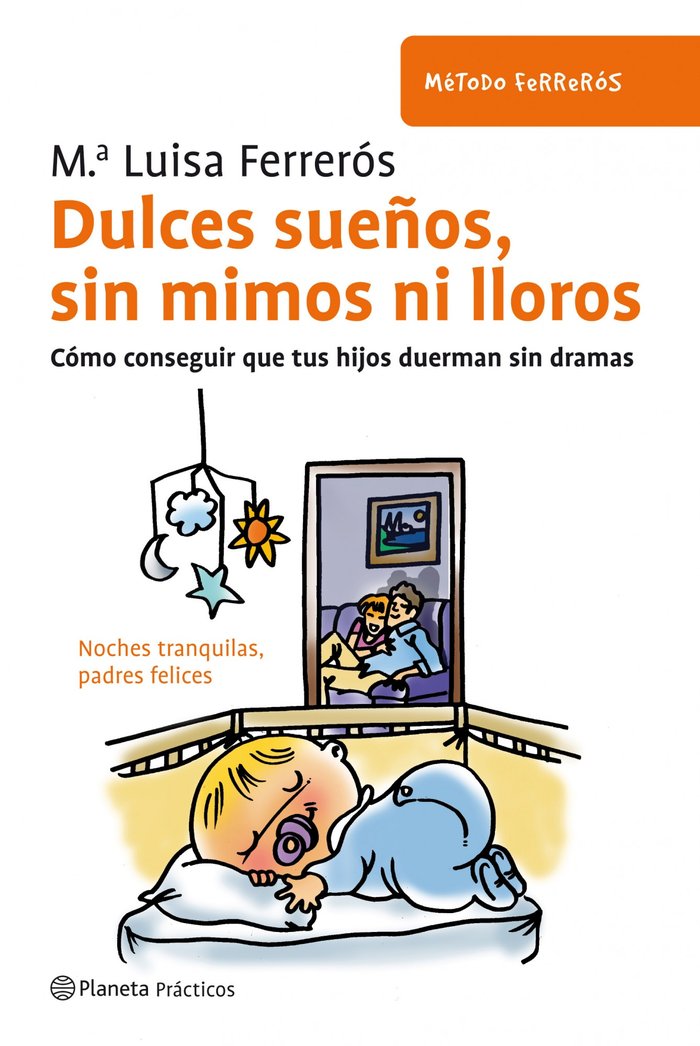 Dulces sue�os, sin mimos ni lloros