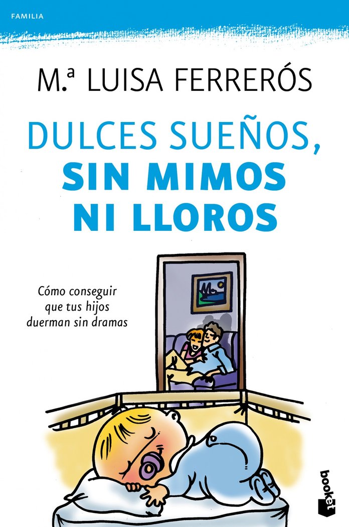 Dulces sue�os, sin mimos ni lloros