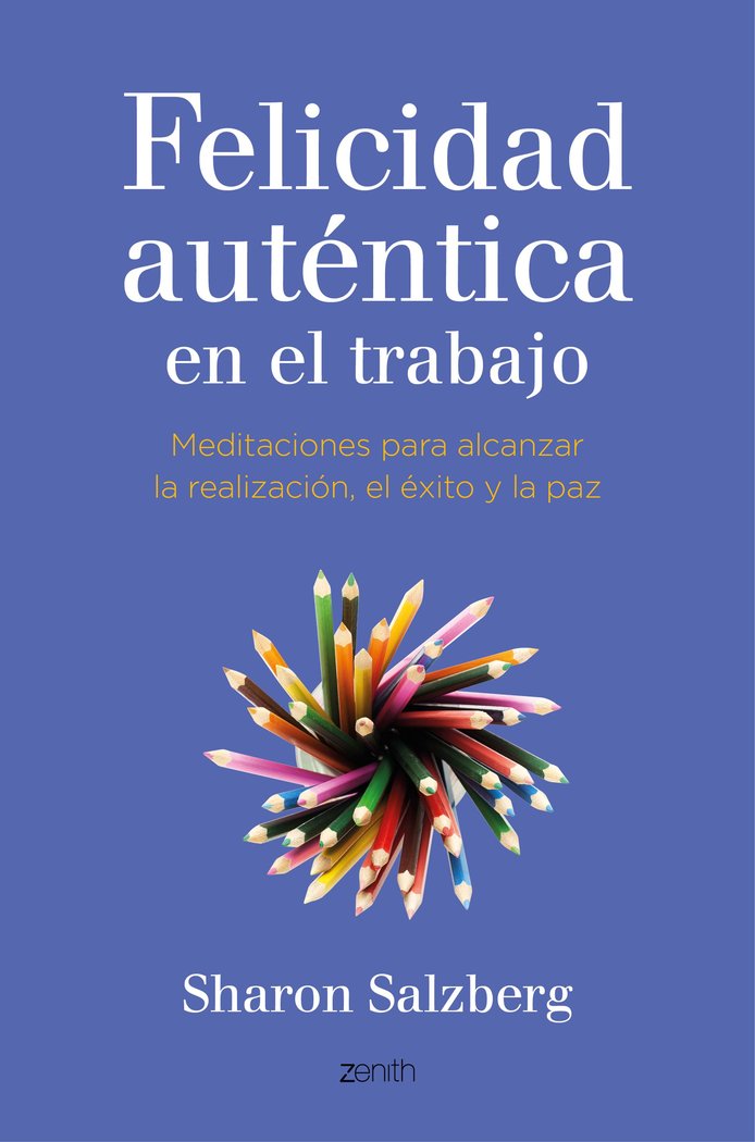 Felicidad aut�ntica en el trabajo