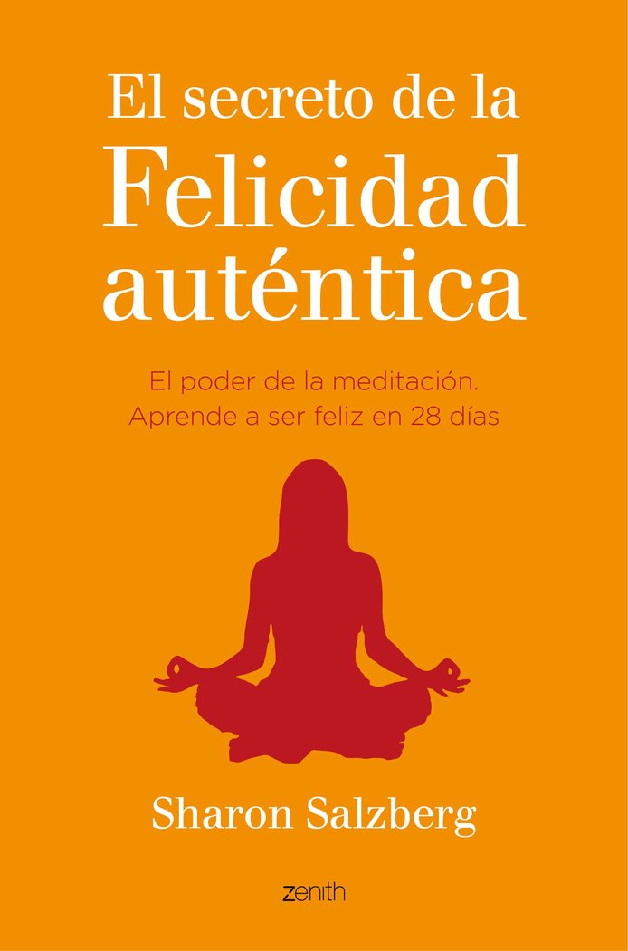 El secreto de la felicidad aut�ntica