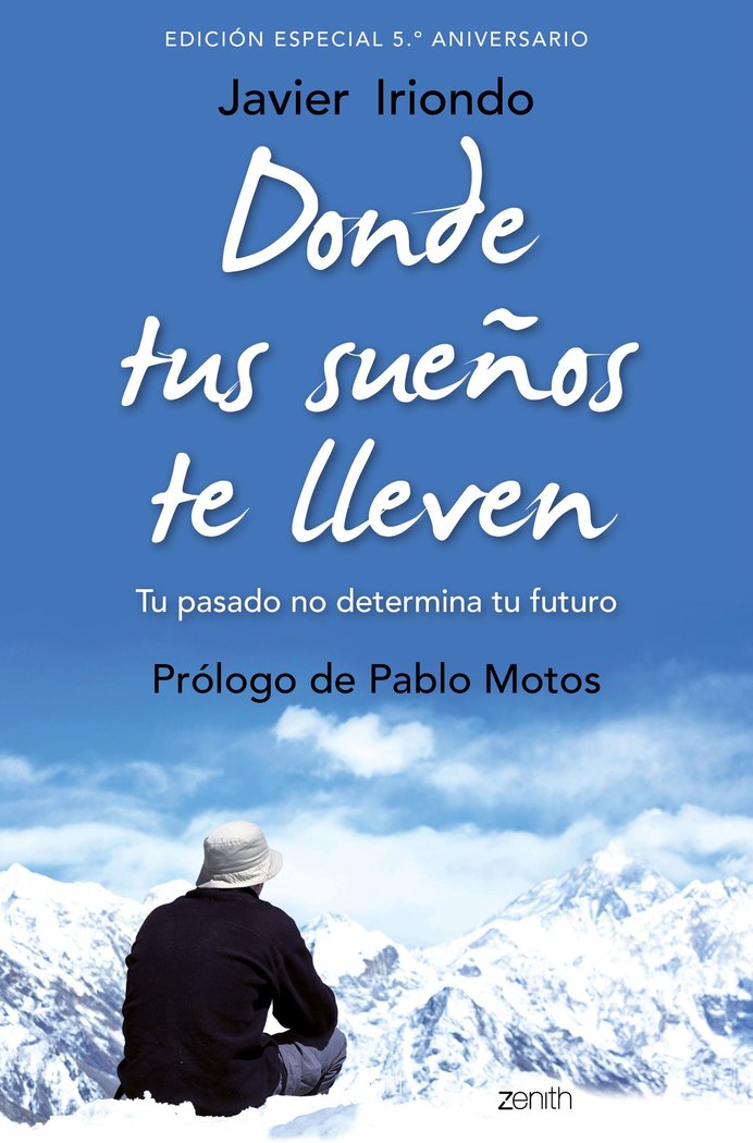 Donde tus sue�os te lleven. Edici�n especial 5.� aniversario