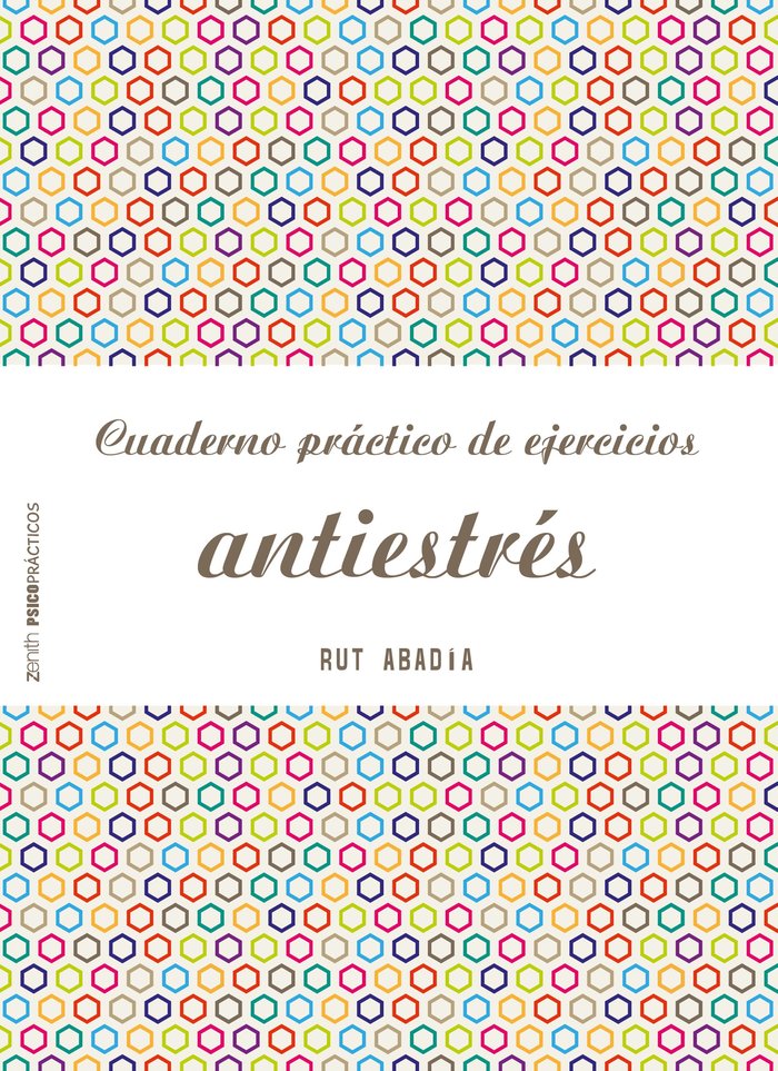 Cuaderno pr�ctico de ejercicios antiestr�s