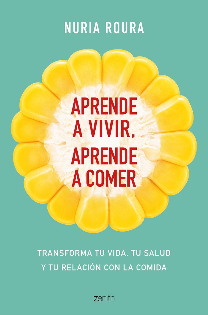 Aprende a vivir, aprende a comer