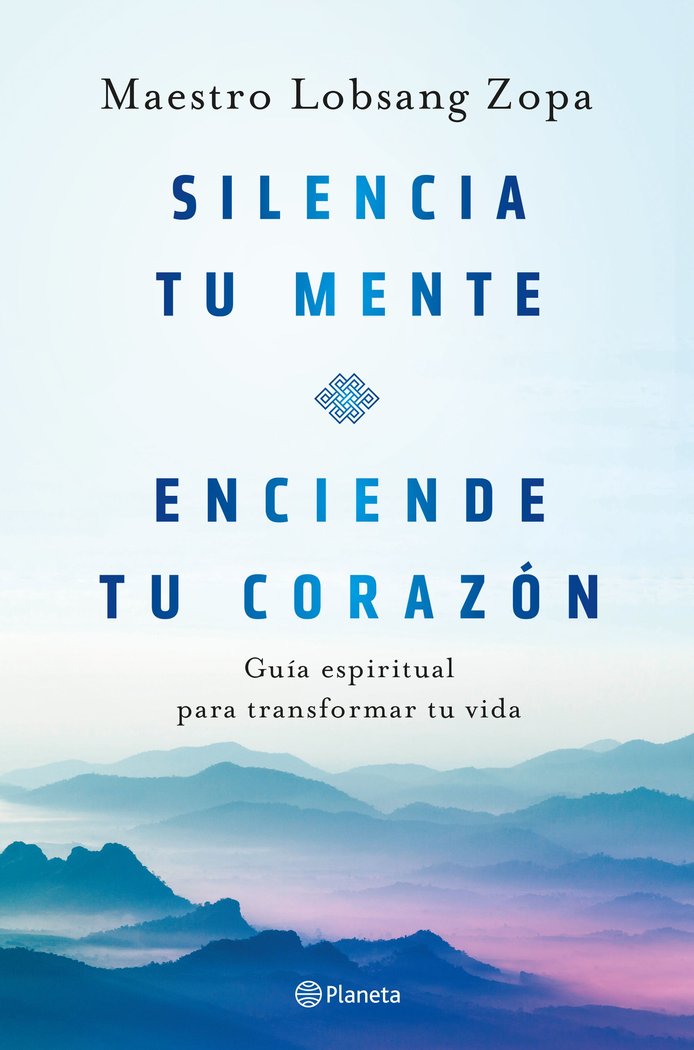SILENCIA TU MENTE, ENCIENDE TU CORAZON