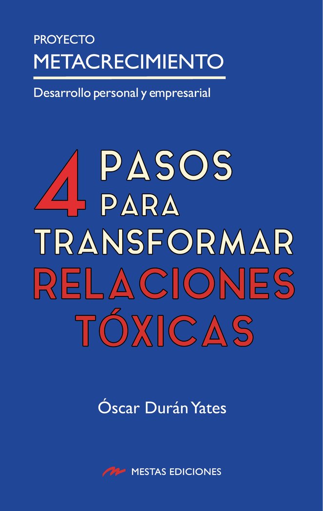 4 Pasos para transformar Relaciones To?xicas