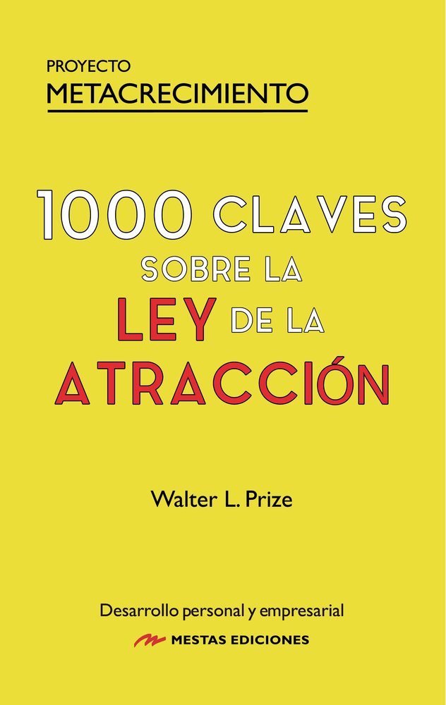 1000 CLAVES SOBRE LA LEY DE LA ATRACCION