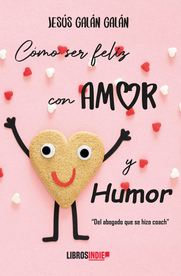 C�mo ser feliz con amor y humor