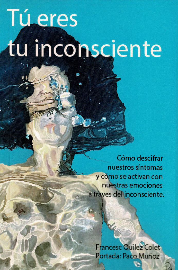 T� eres tu inconsciente
