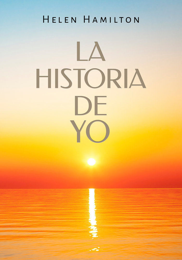LA HISTORIA DE YO