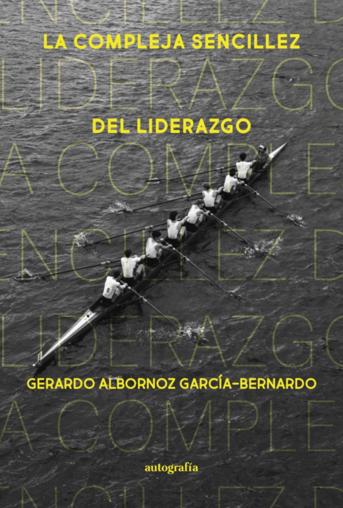 La Compleja Sencillez del Liderazgo