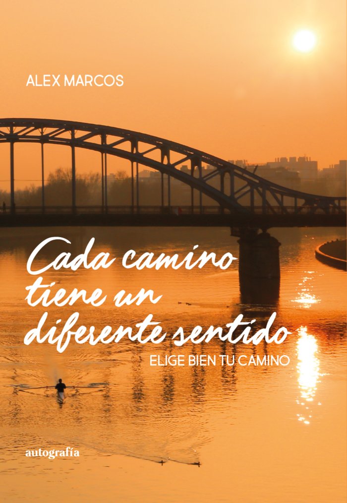 Cada camino tiene un diferente sentido