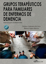 GRUPOS TERAPEUTICOS PARA FAMILIARES DE ENFERMOS DE DEMENCIA