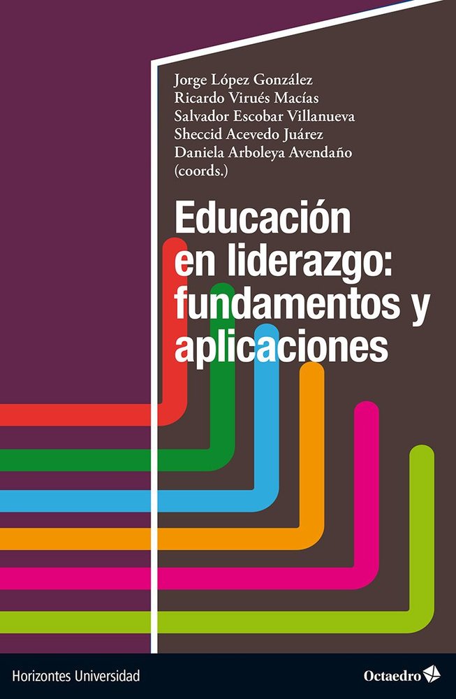 EDUCACION EN LIDERAZGO: FUNDAMENTOS Y APLICACIONES