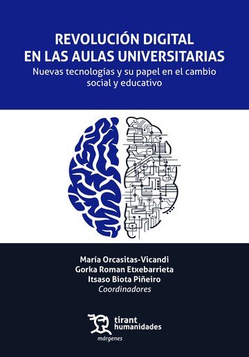 REVOLUCION DIGITAL EN LAS AULAS UNIVERSITARIAS. NUEVAS TECNOLOGIAS Y SU PAPEL EN