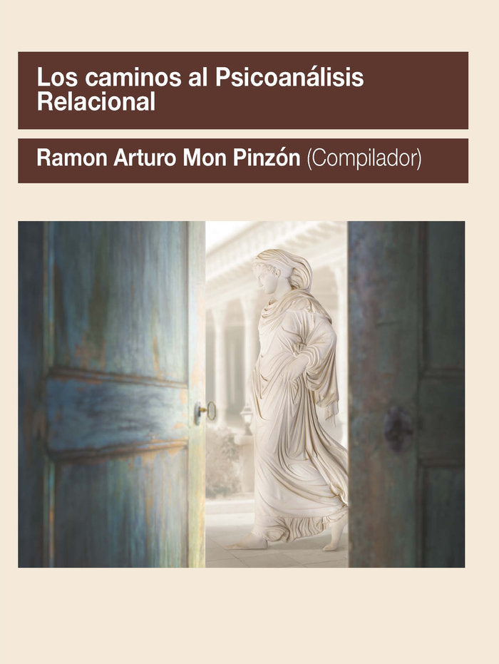 LOS CAMINOS AL PSICOANALISIS RELACIONAL