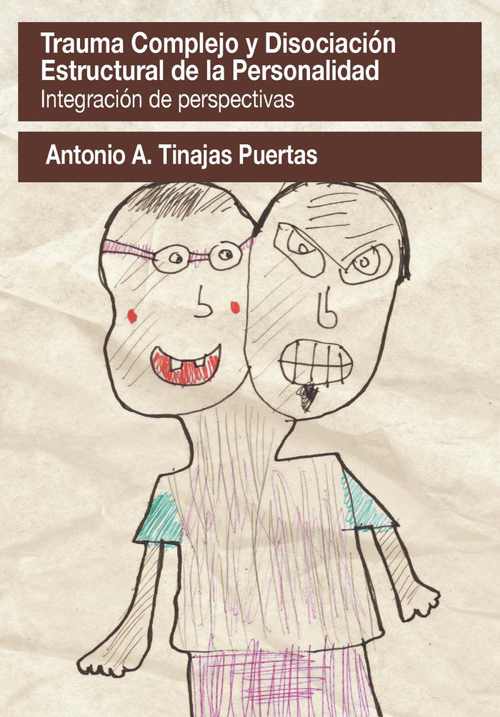 TRAUMA COMPLEJO Y DISOCIACION ESTRUCTURAL DE LA PERSONALIDAD