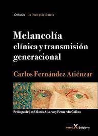 MELANCOLIA. CLINICA Y TRANSMISION GENERACIONAL