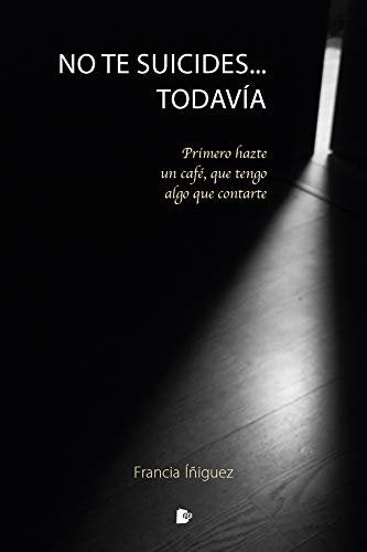 No te suicides... Todav�a