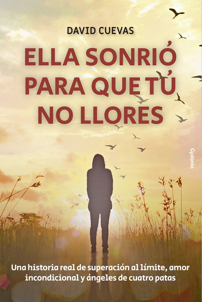 Ella sonri� para que t� no llores