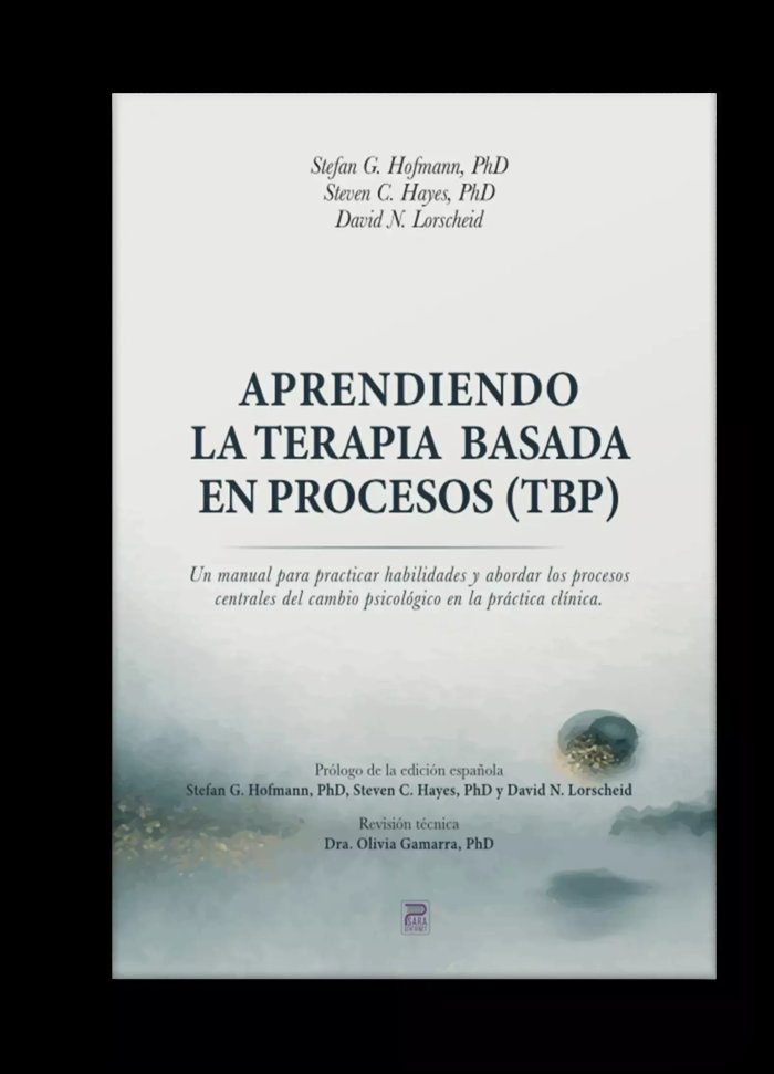 Aprendiendo la terapia basada en procesos (TBP)