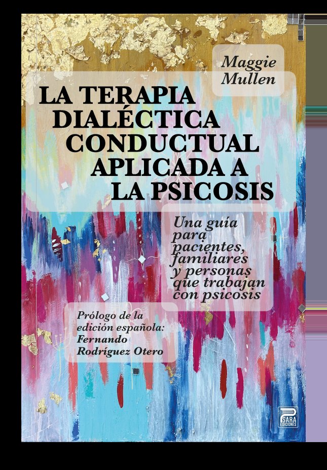 La Terapia Dial�ctica Conductual aplicada a la psicosis