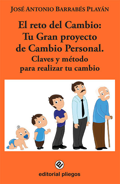 EL RETO DEL CAMBIO TU GRAN PROYECTO DE CAMBIO PERSONAL. CLA
