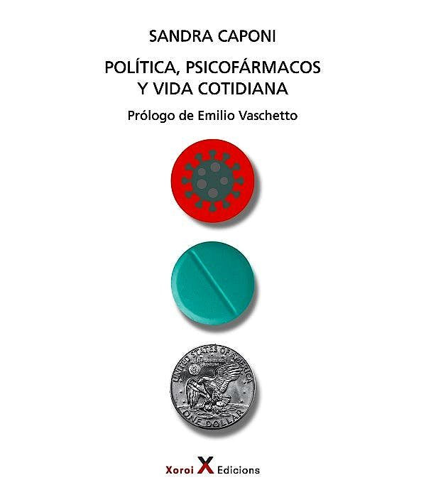 POLITICA, PSICOFARMACOS Y VIDA COTIDIANA