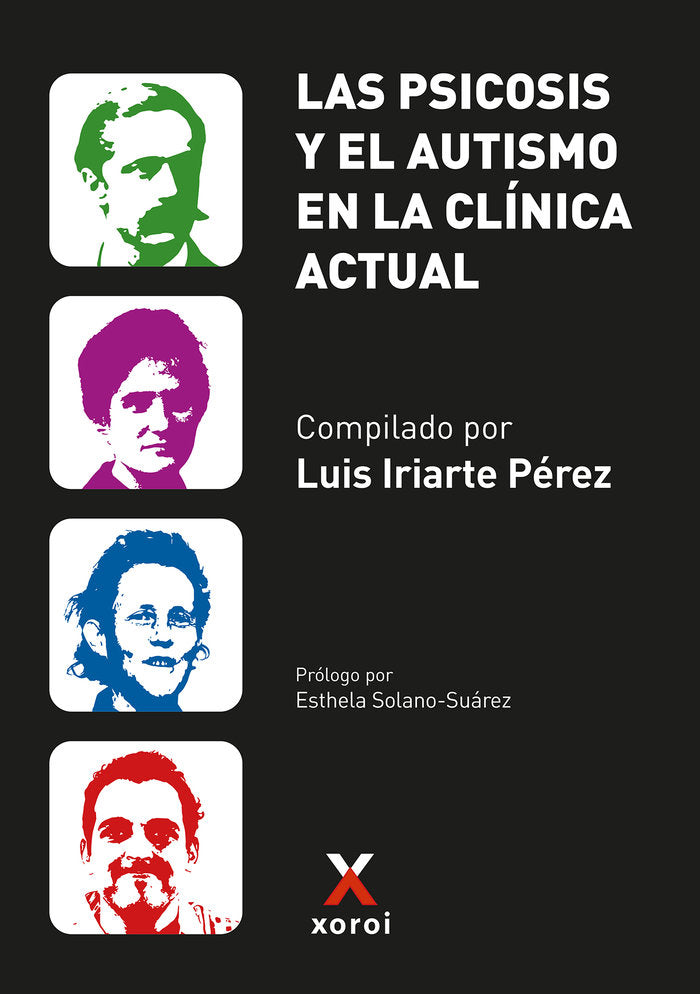 LAS PSICOSIS Y EL AUTISMO EN LA CLINICA ACTUAL