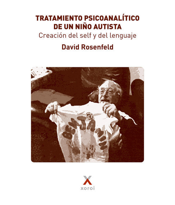 TRATAMIENTO PSICOANALITICO DE UN NI�OS AUTISTA CREACION DE
