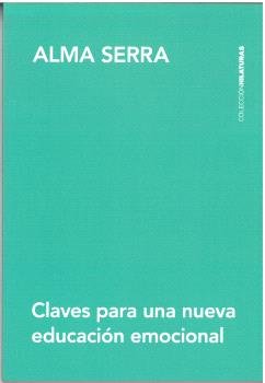 CLAVES PARA UNA NUEVA EDUCACION EMOCIONAL