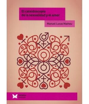 EL CALEIDOSCOPIO DE LA SEXUALIDAD Y EL AMOR