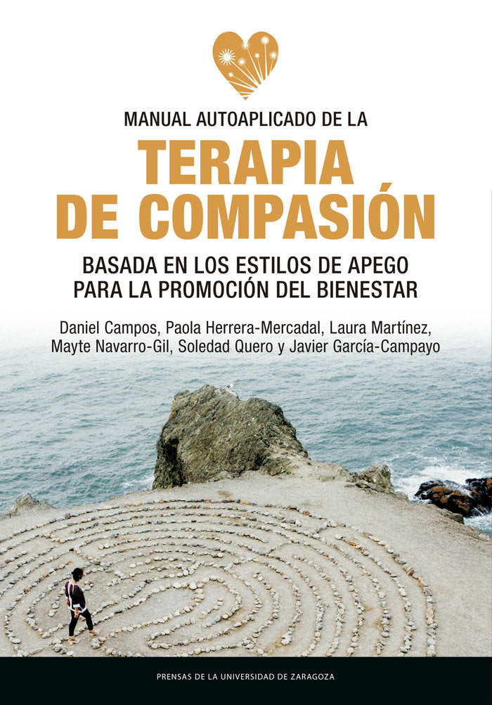 Manual autoaplicado de la terapia de compasi�n basada en los estilos de apego para la promoci�n del