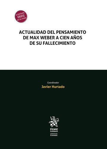 ACTUALIDAD DEL PENSAMIENTO DE MAX WEBER A CIEN A�O