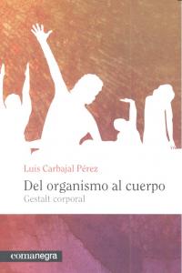 Del organismo al cuerpo