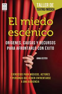 MIEDO ESC�NICO, EL