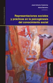 Representaciones sociales y pr�cticas en la psicog�nesis del conocimento social