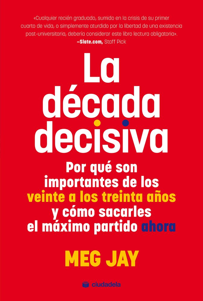 LA DECADA DECISIVA