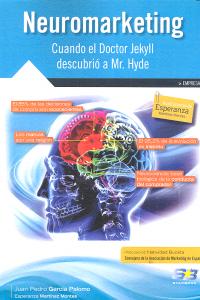 Neuromarketing: cuando el Doctor Jekyll descubri� a Mr. Hyde